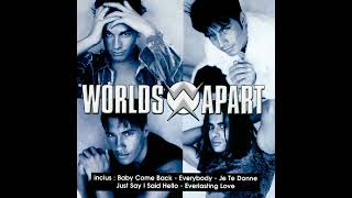 Worlds Apart - Je Te Donne(REMASTERED 2024)
