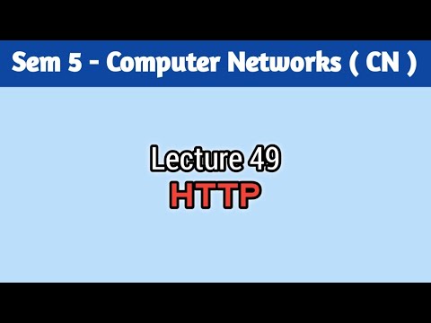 Lecture 49. HTTP ( HyperText Transfer Protocol ) | GATE Crash Course | Computer Networks Full Course