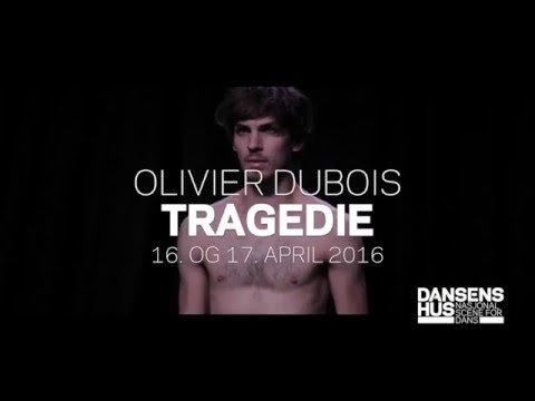 Olivier Dubois Tragédie