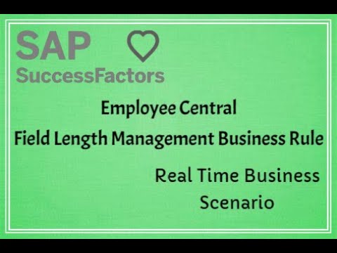 SAP SuccessFactors Employee Central | Real Time Scenario | Field Length Business Rule | @SAP