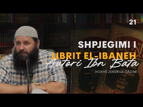 Shpjegimi i librit “El Ibaneh” të Ibn Batas 21