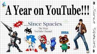 Year 1 of ...Since Spacies - A Look Back