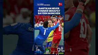 Gantikan Manuel Neuer yang Cedera, Yan Sommer Merapat ke Bayern Munchen, Senilai 8 Juta Euro & Bonus
