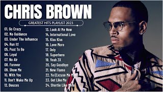 Chris Brown - Greatest Hits Full Album 2023 - Chris Brown Best Songs 2023 new songs