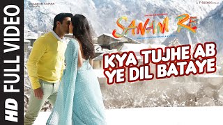 Kya Tujhe Ab FULL VIDEO SONG  SANAM RE  Pulkit Sam