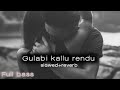 gulabi kallu rendu reverb song || slowed+reverb || #lofi #music #reverb #telugulofisongs #lovesong