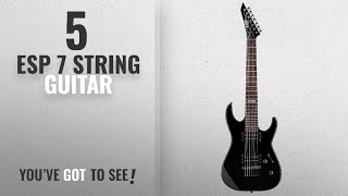 Video thumbnail for Top 5 ESP 7 String Guitar [2018 Best Sellers]: ESP LTD M-17 7-String Electric Guitar, Black by Musical Instruments