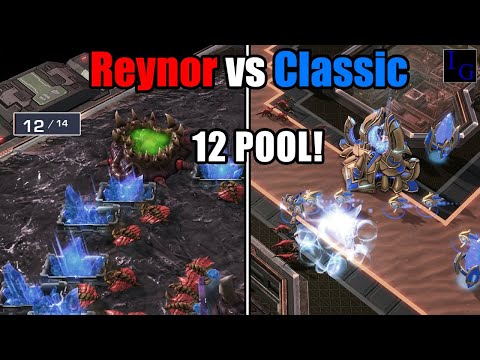 It's 12 POOL TIME! (Reynor vs Classic) | StarCraft 2 SC2 Professional Game Pro Zerg vs Protoss Match