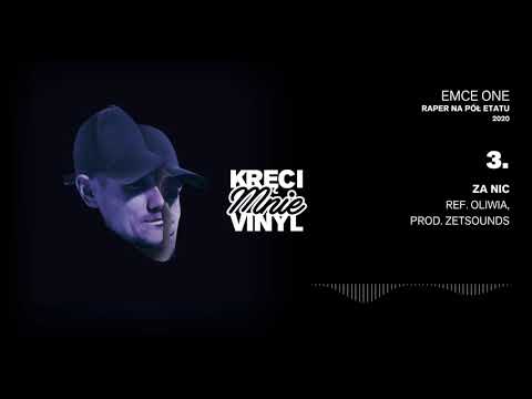 03. Emce One - Za Nic (ref. Oliwia) [prod. ZetSounds]