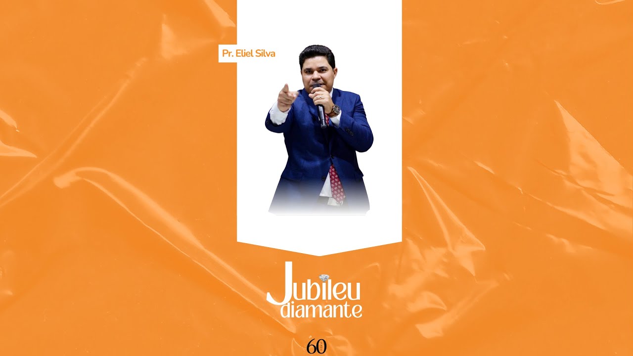 PR ELIEL SILVA 2 DIA JUBILEU DE DIAMANTE