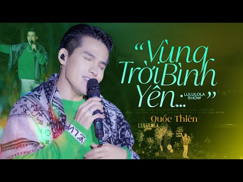 Lululola Show and Quốc Thiên Live Stage