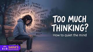 You’re Not Bad at English… You’re Just Thinking Too Much | Sara's English Podcast