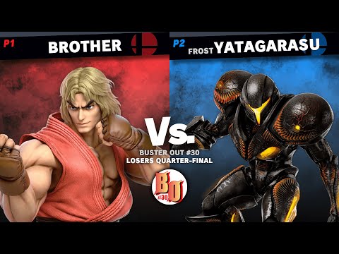 Buster Out #30 - Brother (Ken, Cpt. Falcon) VS Frost | Yatagarasu (Dark Samus) - Losers QF