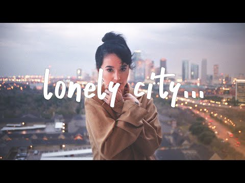 Mokita - Lonely City (Lyrics)