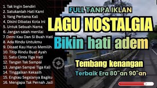 Download lagu LAGU KENANGAN TERBAIK || LAGU NOSTALGIA PALING DICARI TAHUN 80an 90an mp3