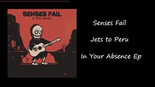 Senses Fail - Jets to Peru (lyrics)