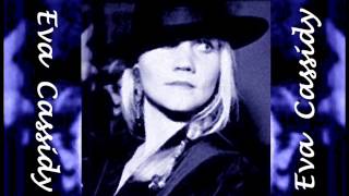 Blue Eyes Crying In The Rain - Eva Cassidy
