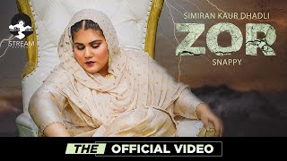 ZOR - Simiran Kaur Dhadli (THE OFFICIAL VIDEO)  Sn