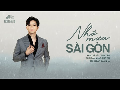 NHỚ MƯA SÀI GÒN | Vĩnh Tâm | Lân Nhã | Musique de Salon