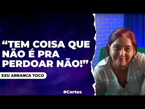 #Exu Arranca Toco: Qual é o limite do perdão?