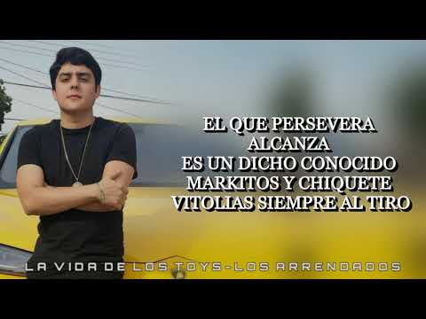 (Letra) La Vida de Los TOYS - Los Arrendados Estudio 2020