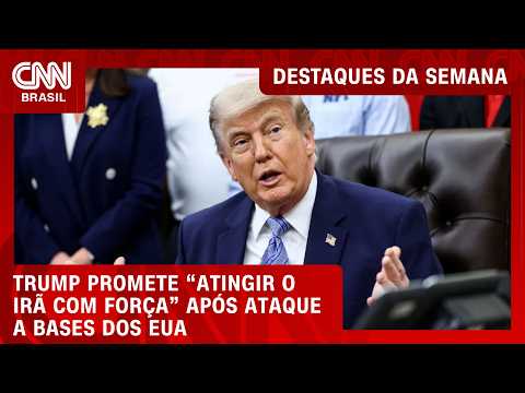 Trump promete “atingir o Irã com força” após ataque a bases dos EUA | DESTAQUES DA SEMANA