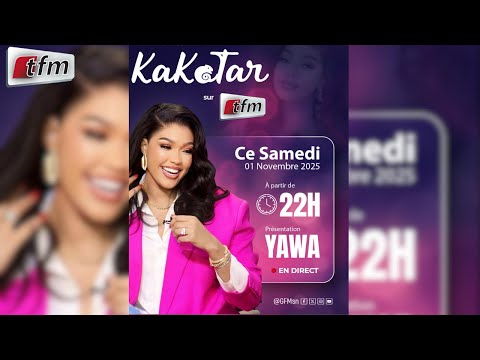 🔴TFM LIVE: Kakatar avec Ya Awa & Sa Team - 01 Novembre 2025
