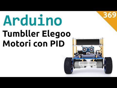 Elegoo Tumbller -  Controllo motori con PID - Video 369
