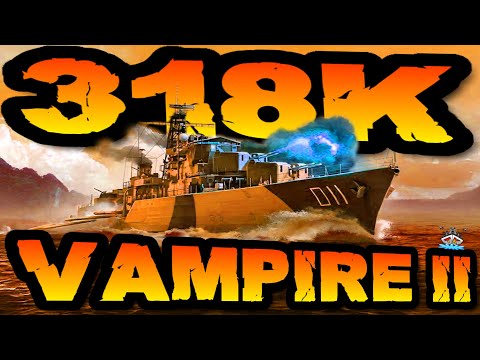 Vampire 2 drückt 318K DMG *BRRRRRR* "300K Club" ⚓️ in World of Warships 🚢#worldofwarships