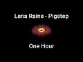 Pigstep 1 HOUR