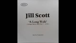 Jill Scott - &#39; A Long Walk &#39; ( Dodge Remix Pt I )                                              *****