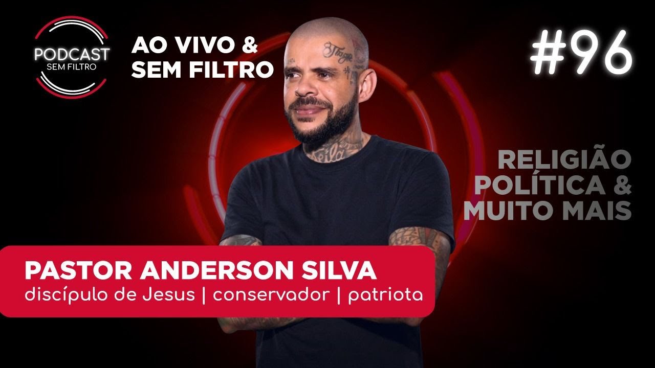 PASTOR ANDERSON SILVA - Sem Filtro #96