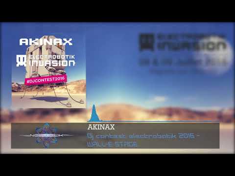 Akinax - MIX PROGRESSIVE PSYTRANCE -  DJ Contest Electrobotik 2016