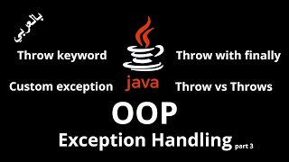 #066 [JAVA] - Exception Handling (Throw keyword, Throw vs Throws, Throw & finally, Custom exception)