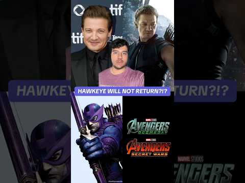 Hawkeye Will NOT Return In Avengers: Doomsday & Avengers: Secret Wars?!?