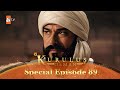 Kurulus Osman Urdu | Special Episode for Fans 89