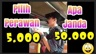 Download lagu Pengamen kocak- pilih perawan apa janda-perawan 5 ribu janda 50 ribu mp3 Download lagu Pengamen kocak- pilih perawan apa janda-perawan 5 ribu janda 50 ribu mp3
