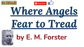 Where Angels Fear to Tread by E. M. Forster - Summary and Details in Hindi