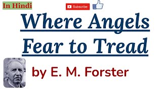 Where Angels Fear to Tread by E. M. Forster - Summary and Details in Hindi