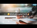 Best Of Luck For Exam Whatsapp Status