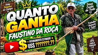 QUANTO GANHA O CANAL FAUSTINO DA ROÇA | GANHOS REAIS 2026