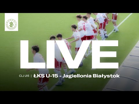 📹  LIVE: ŁKS U-15 - Jagiellonia Białystok (Centralna Liga Juniorów U-15)