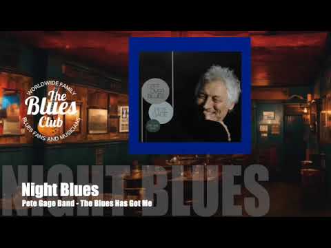 Pete Gage Band - The Blues Has Got Me