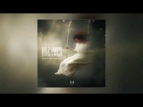 Michael Milov - Dreamer