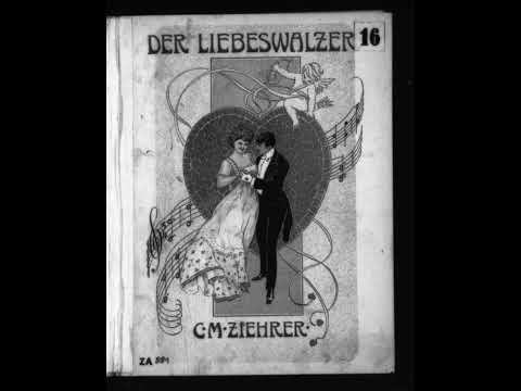 Carl Michael Ziehrer - Ouvertüre zu der Operette 'Der Liebeswalzer' (1)