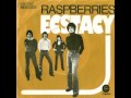 Raspberries - Ecstasy
