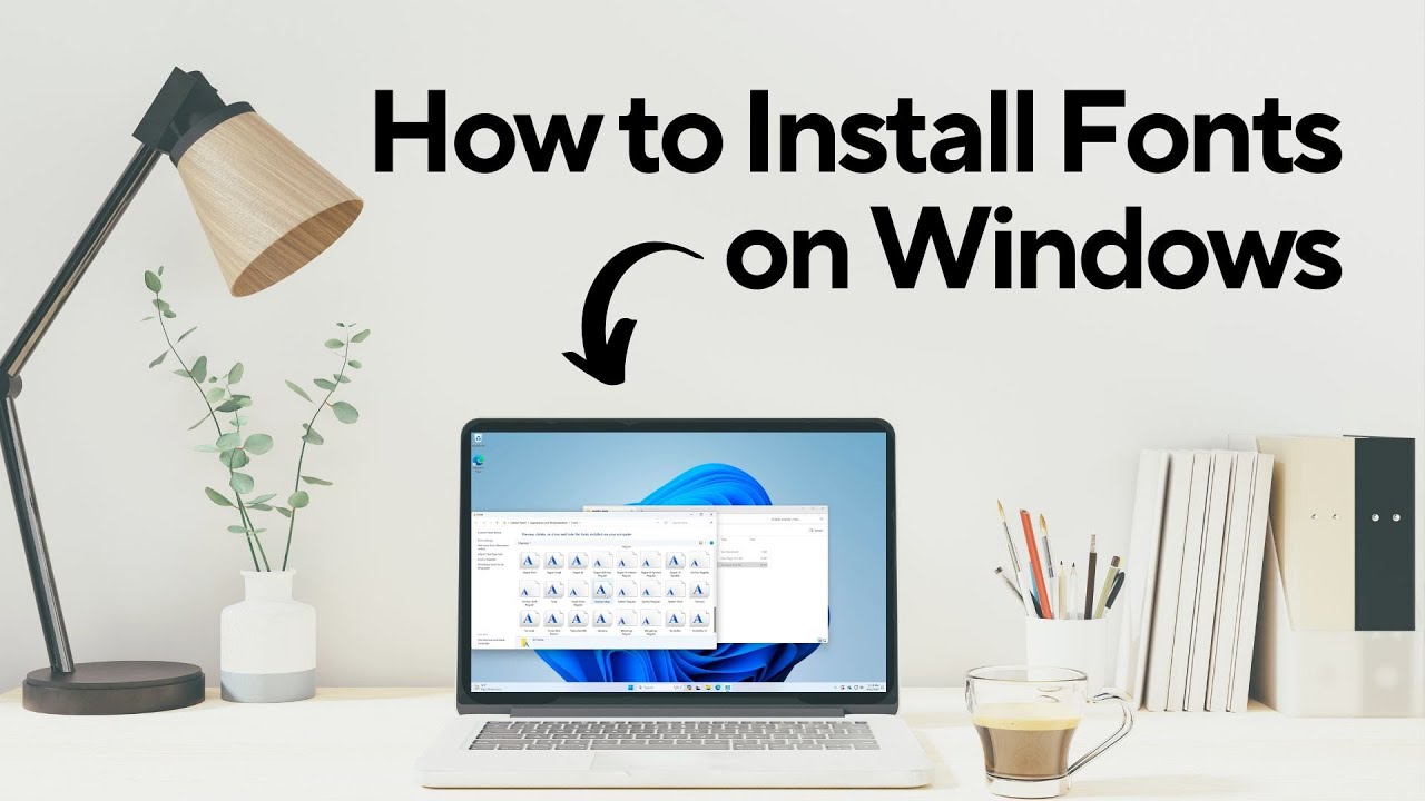 How to Install Fonts on Windows 11 & 10 (No Nonsense Tutorial)