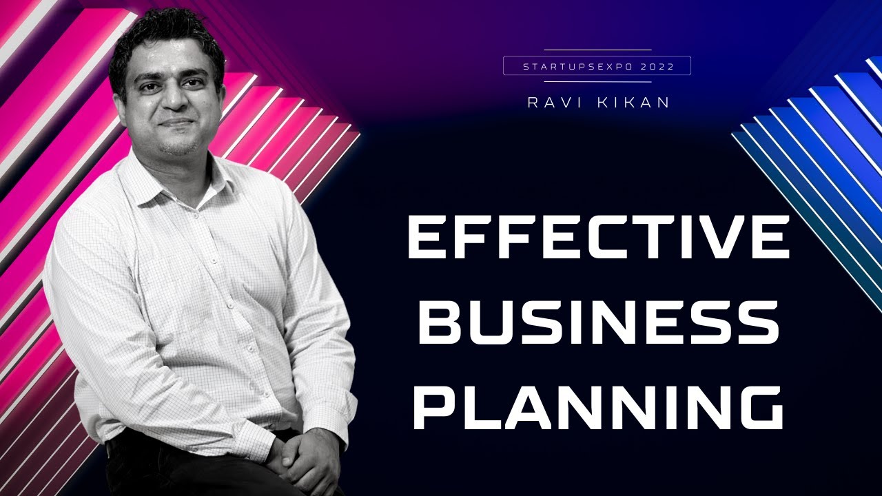 Effective Business Planning, Ravi Kikan on YouTube