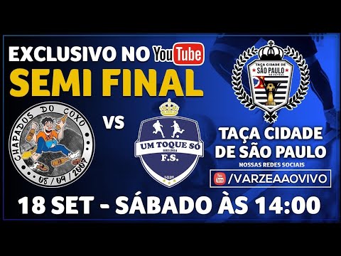 Chapados do Coxo x Um Toque Só FS - Semi Final - Taça Cidade de São Paulo