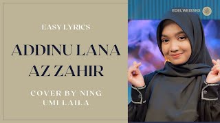 Download lagu Addinu lana Az Zahir - Ning Umi Laila | Cover Trending & Easy Lyrics (Lirik Latin) mp3